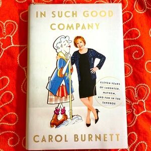 IN SUCH GOOD COMPANY  CAROL BURNETT HB EUC